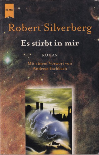Stefan Rudnicki, Robert Silverberg (non valido): Es stirbt in mir (German language, 2002, Wilhelm Heyne Verlag)