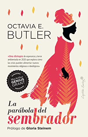 Octavia E. Butler OG, Gloria Steinem, Silvia Moreno Parrado: La parábola del sembrador (Paperback, Español language, 2021, Capitán Swing)