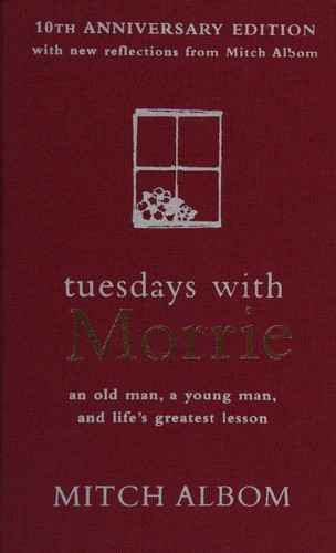 Mitch Albom: Tuesdays with Morrie (Hardcover, 2007, Hachette Australia)