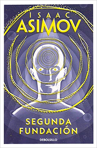 Isaac Asimov: Segunda Fundación (Paperback, Spanish language, 2022, DeBolsillo)
