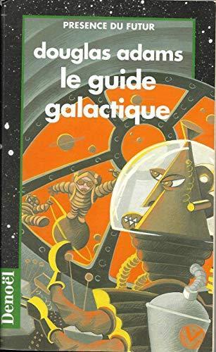 Douglas Adams, Douglas Adams: Le guide galactique (French language)