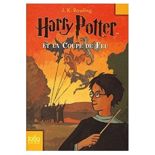 J.K. Rowling: Harry Potter et la Coupe de Feu (Paperback, French language, French & European Pubns)