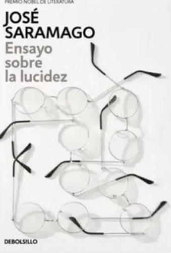 José Saramago: Ensayo sobre la lucidez (Spanish language)