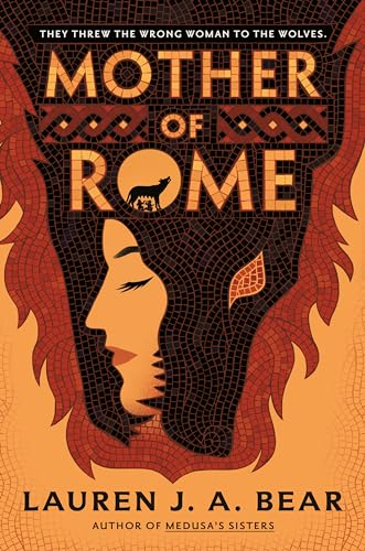 Lauren J. A. Bear: Mother of Rome (2025, Penguin Publishing Group)