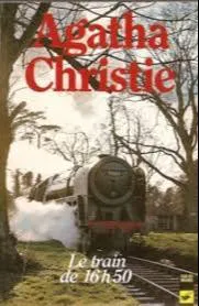 Agatha Christie: Le Train De 16h50 (Club Des Masques) (2001, Editions du Masque)