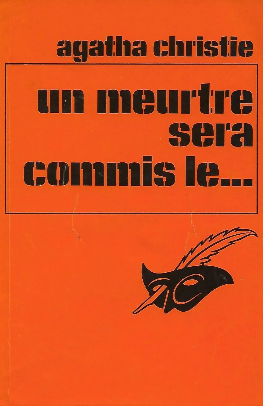 Agatha Christie: Un meurtre sera commis le... (French language, 1977, Editions du Masque)