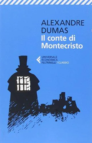 Alexandre Dumas: IL CONTE DI MONTECRISTO. (Italian language, 2018, Feltrinelli)