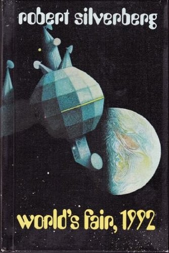 Robert Silverberg (non valido): World's Fair, 1992 (Hardcover, 1970, Follett Pub. Co)