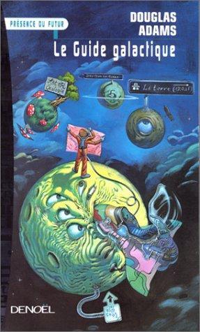 Douglas Adams, Douglas Adams: Le guide galactique (French language, 1999)