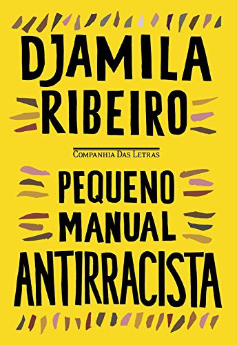 Djamila Ribeiro: Pequeno Manual Antirracista (Paperback, Portuguese language, 2019, Companhia das Letras)