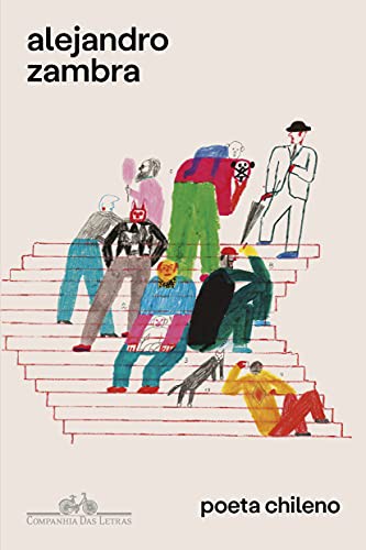 Alejandro Zambra: Poeta Chileno (Paperback, Portuguese language, Companhia das Letras)