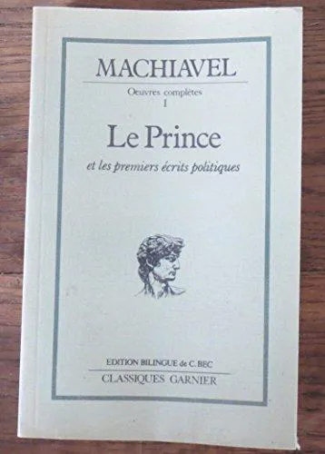 Yovelina Del Jesus, Niccolò Machiavelli, W Grüzmacher, W. Grüzmacher, George Bull, Jon Lee Anderson, Eko, Ninian Hill Thomson, Angelo M. Codevilla: Le prince (French language, 1987, Garnier Frères)
