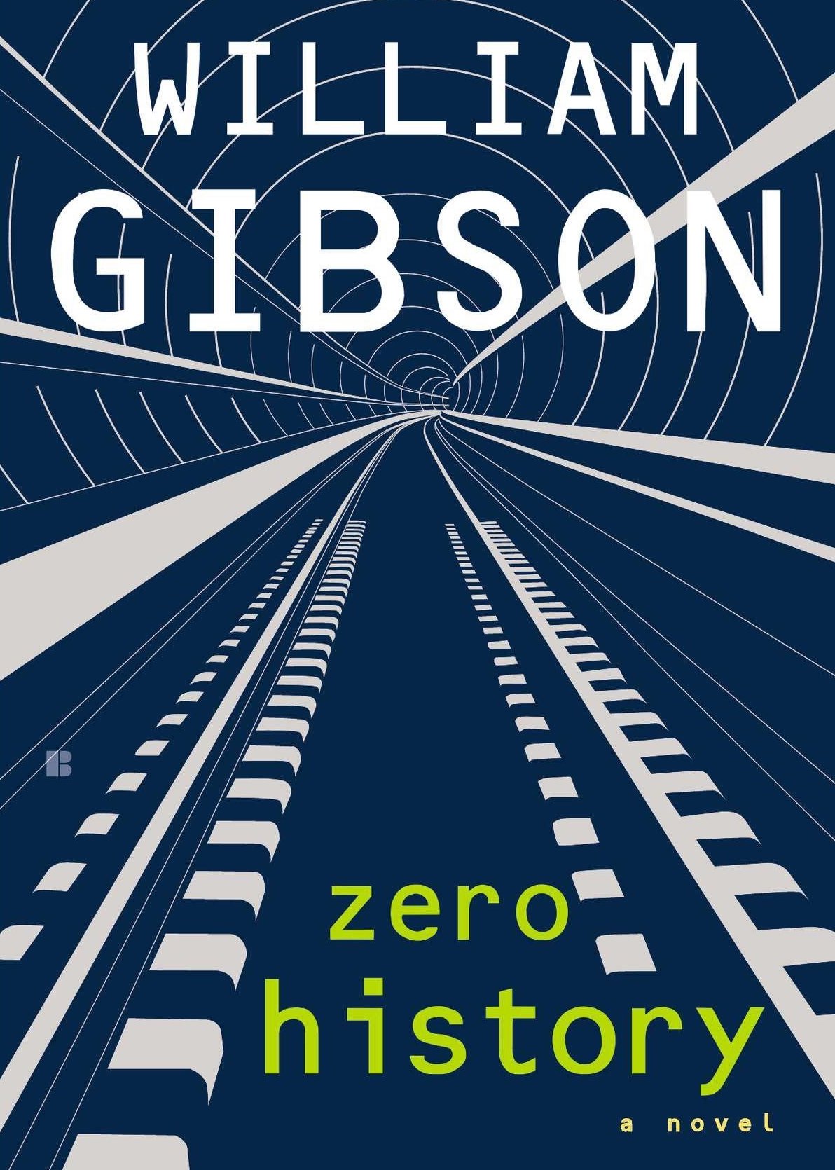 William F. Gibson (duplicate): Zero history (2012, Berkley Books)
