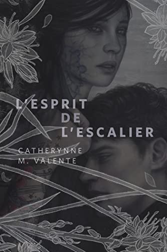 Catherynne M. Valente (duplicate): L'Espirit de L'Escalier (2021, Tom Doherty Associates)