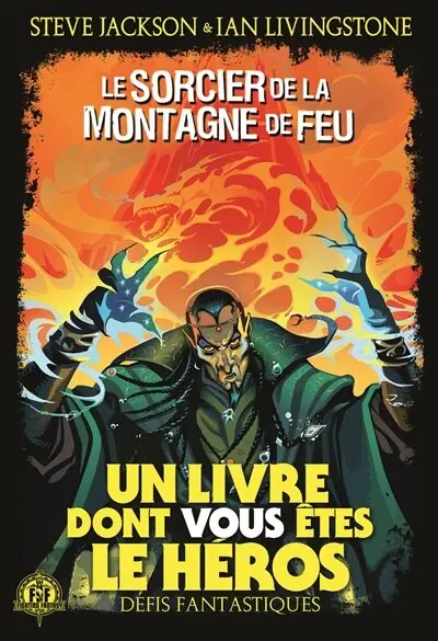 Steve Jackson, Ian Livingstone, Camille Fabien: Le Sorcier de la Montagne de Feu (Paperback, French language, Gallimard Jeunesse)