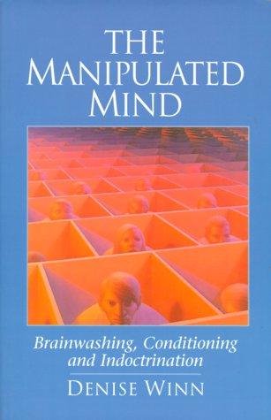 Denise Winn: The manipulated mind (2000, Malor Books)