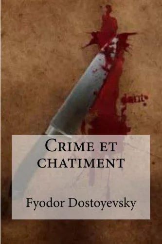 Fyodor Dostoevsky: Crime Et Chatiment (2016)