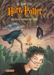 J.K. Rowling: Harry Potter und die Heiligtümer des Todes (German language, 2007, Carlsen)
