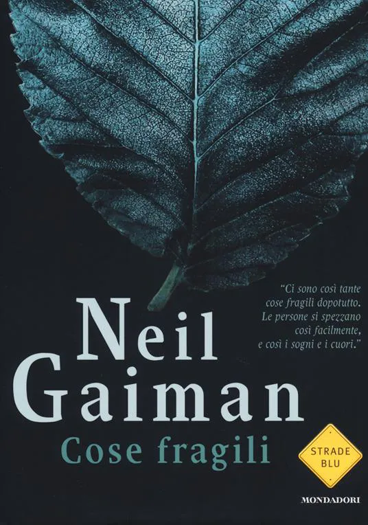Neil Gaiman: Cose fragili (Italian language, 2014, Mondadori)