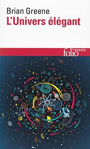 Brian Greene: L'Univers élégant (French language, 2005)