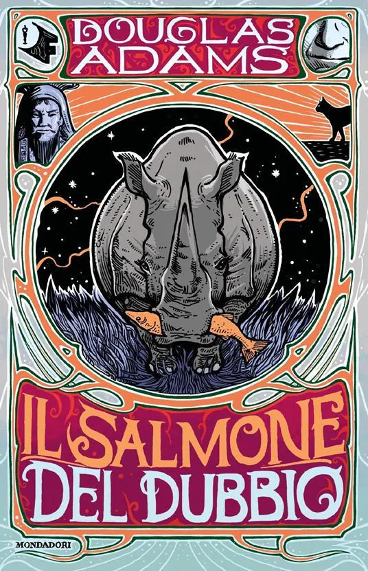 Douglas Adams: Il salmone del dubbio (Italian language, 2021, Mondadori)