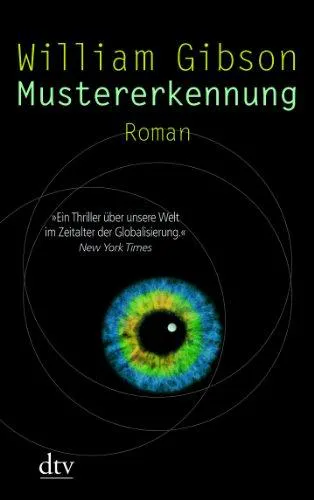 William Gibson (Duplicate): Mustererkennung Roman (German language, 2006, dtv Verlagsgesellschaft)
