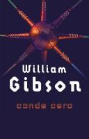 William Gibson (unspecified): Conde Cero (Paperback, Spanish language, 2002, Minotauro)