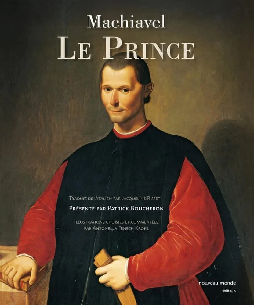 Yovelina Del Jesus, Niccolò Machiavelli, W Grüzmacher, W. Grüzmacher, George Bull, Jon Lee Anderson, Eko, Ninian Hill Thomson, Angelo M. Codevilla: Le prince (French language, 2012, Éditions Nouveau Monde)