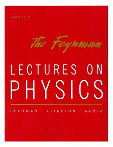 Richard P. Feynman: The Feynman Lectures on Physics Vol 2 (1977, Addison-Wesley)