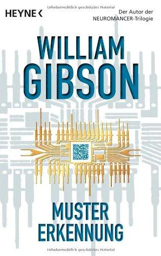 William Gibson (Duplicate): Mustererkennung (German language, 2010)