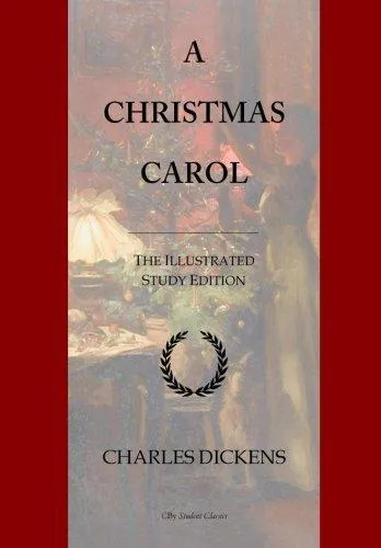 Charles Dickens: A Christmas Carol: GCSE English Illustrated Study Edition (2016)