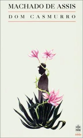 Machado de Assis: Dom Casmurro (French language, 1997, Librairie générale française)