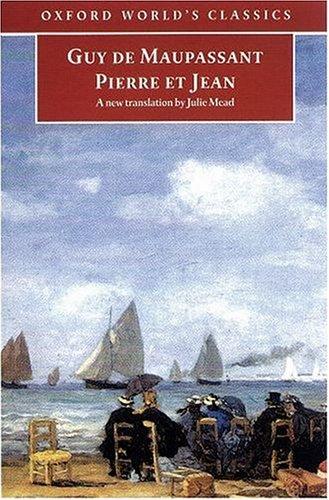 Guy de Maupassant: Pierre et Jean (2001, Oxford University Press)