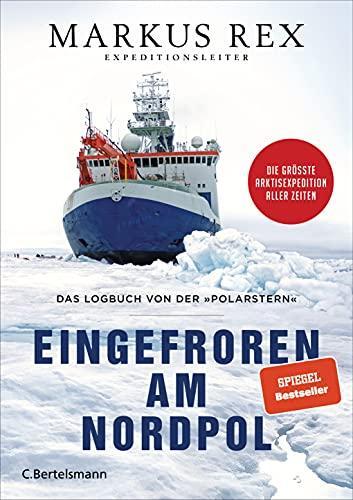 Markus Rex: Eingefroren am Nordpol (German language, 2020)