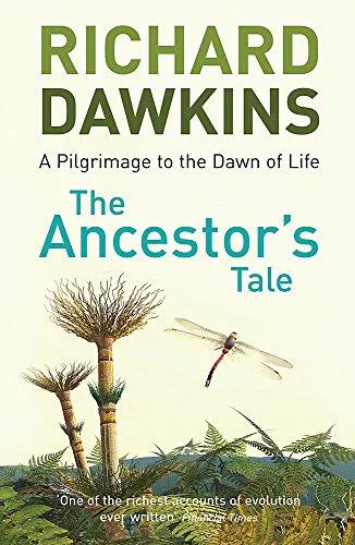 Richard Dawkins: The ancestor's tale : a pilgrimage to the dawn of life (2005)