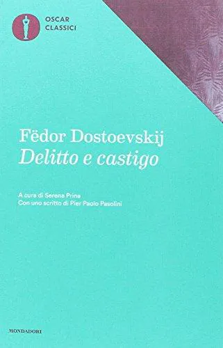 Fyodor Dostoevsky: Delitto e castigo (Italian language, 2019, Mondadori)