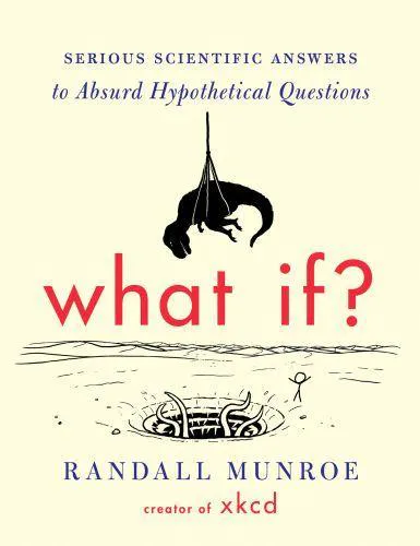 Randall Munroe: What If? (2014)
