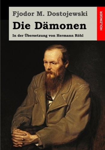 Фёдор Достоевский: Die Damonen (Paperback, German language, 2015, Holzinger)