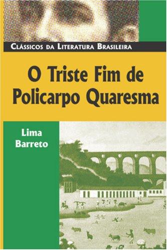 Lima Barreto: O Triste Fim de Policarpo Quaresma (Paperback, Portuguese language, Luso-Brazilian Books)