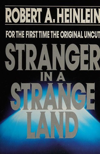 Robert A. Heinlein: Stranger in a strange land (1991, G. P. Putnam's Sons)