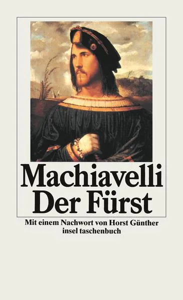 Yovelina Del Jesus, Niccolò Machiavelli, W Grüzmacher, W. Grüzmacher, George Bull, Jon Lee Anderson, Eko, Ninian Hill Thomson, Angelo M. Codevilla: Der Fürst (German language, 1990, Insel Verlag)