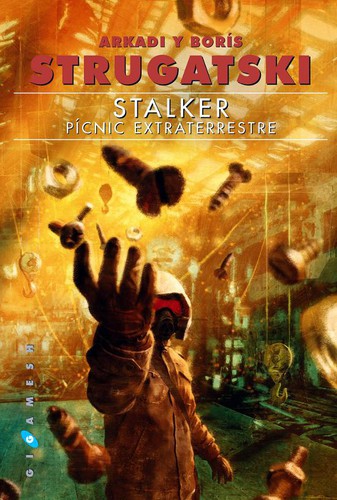 Борис Стругацкий, Борис Натанович Стругацкий: Stalker (Spanish language, 2015, Gigamesh)