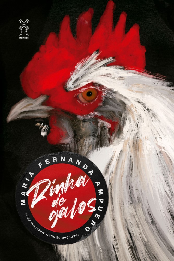 María Fernanda Ampuero: Rinha de galos (Paperback, Português language, 2021, Moinhos)