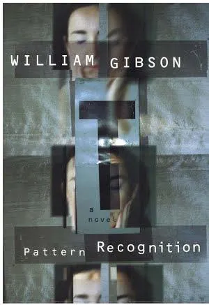 William Gibson (Duplicate): Pattern Recognition