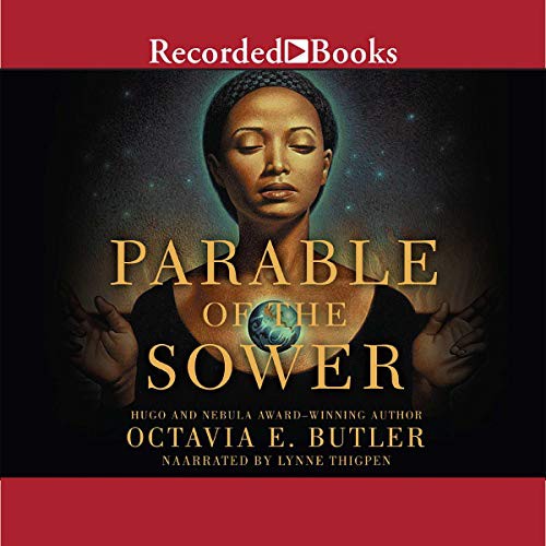 Octavia E. Butler OG: Parable of the Sower (AudiobookFormat, 2000, Recorded Books, Inc. and Blackstone Publishing)