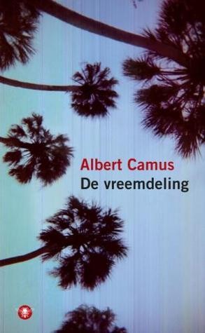 Albert Camus: De vreemdeling (Paperback, Dutch language, 2004, De Bezige Bij)