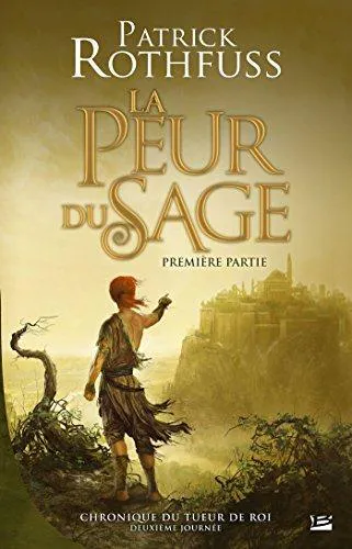 Patrick Rothfuss: La Peur du sage (French language, 2013, Bragelonne)