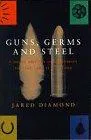 Jared Diamond: Guns, germs and steel: the fates of human societies (1997, Jonathan Cape)