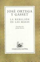 José Ortega y Gasset, Julián Marías: La Rebelion De Las Masas (Paperback, Spanish language, 1997, Editorial Optima)