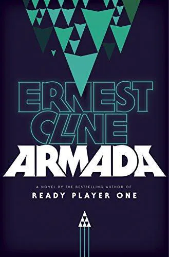 Ernest Cline (duplicate): Armada (2015)